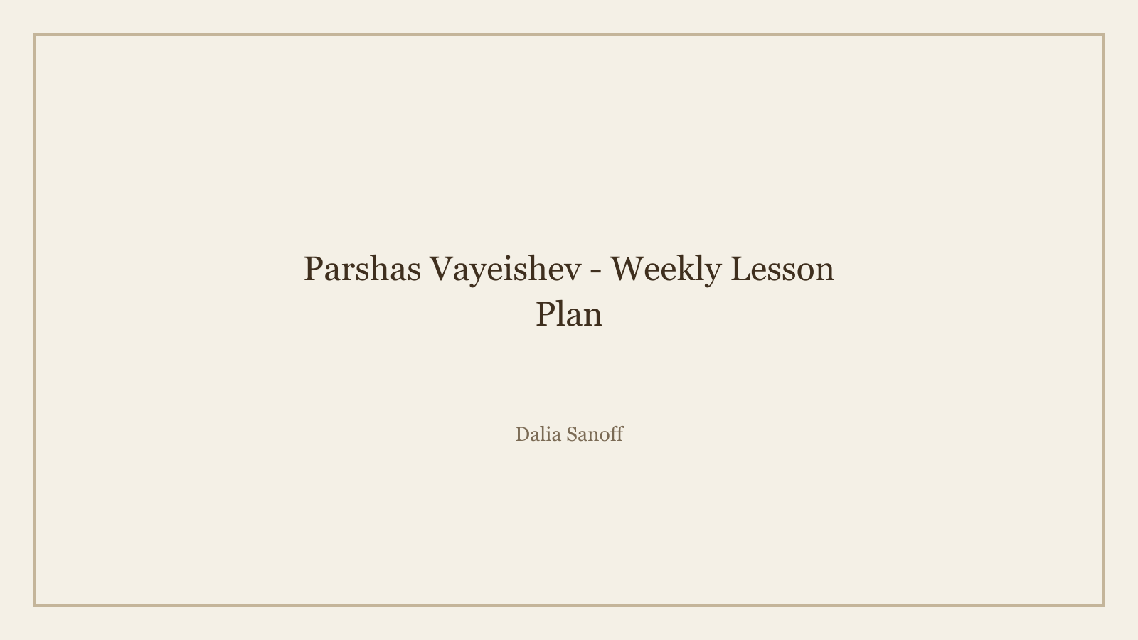 Parshas Vayeishev - Weekly Lesson Plan