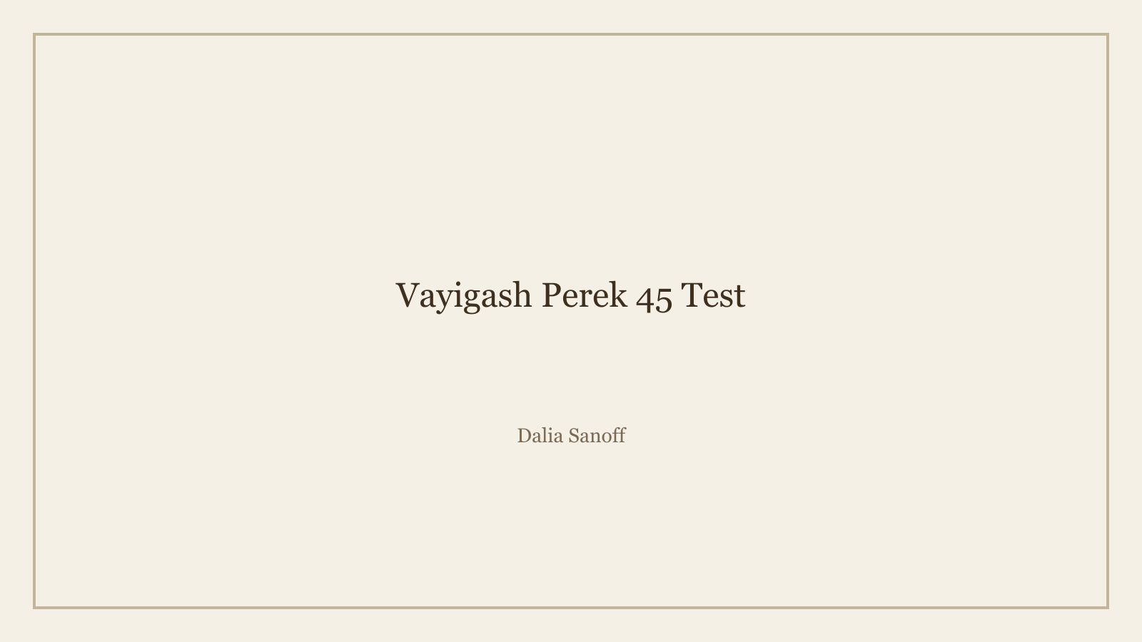 Vayigash Perek 45 Test