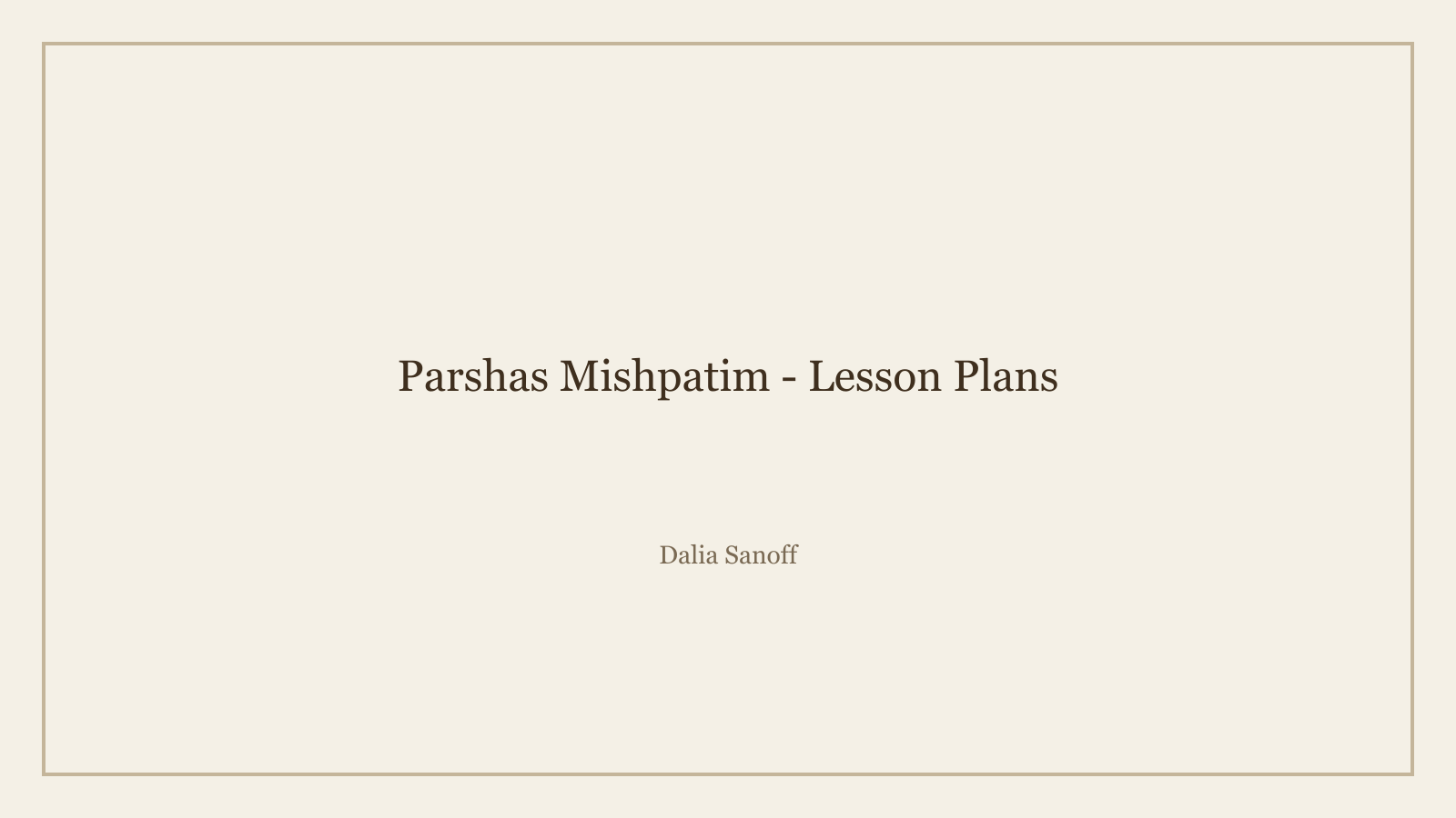 Parshas Mishpatim - Lesson Plans